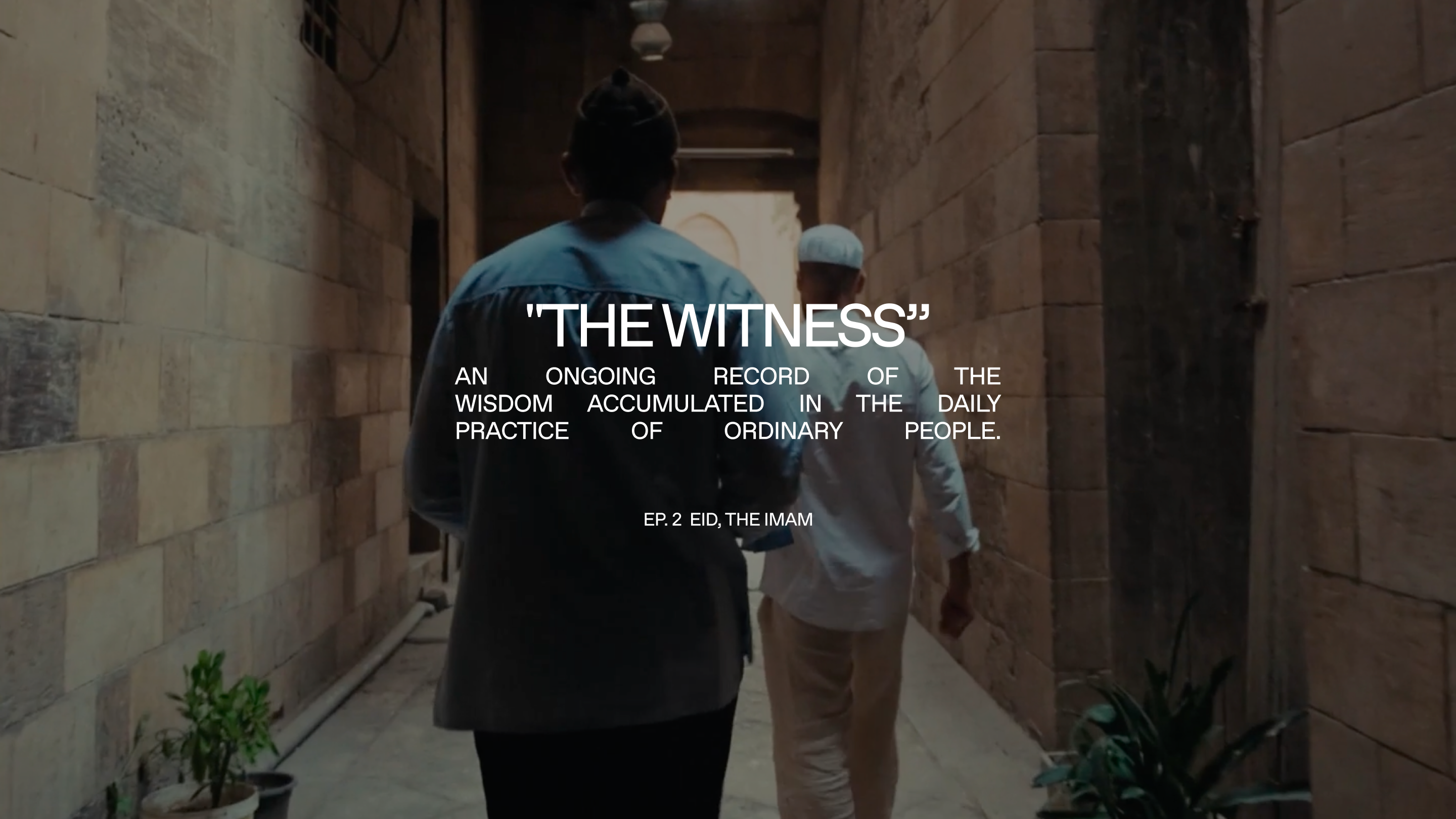The Witness, episode 2: Eid, the Imam
